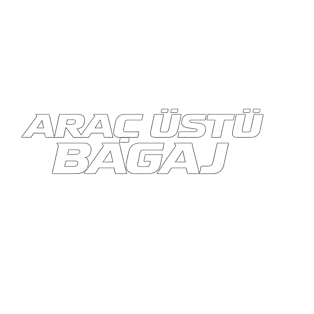 ARAÇ ÜSTÜ BAGAJ